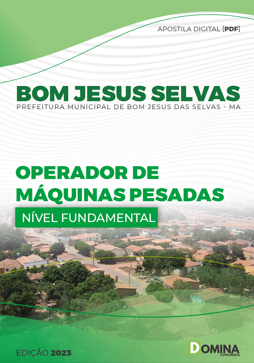 Apostila Pref Bom Jesus Selvas MA 2023 Operador Máquinas Pesadas