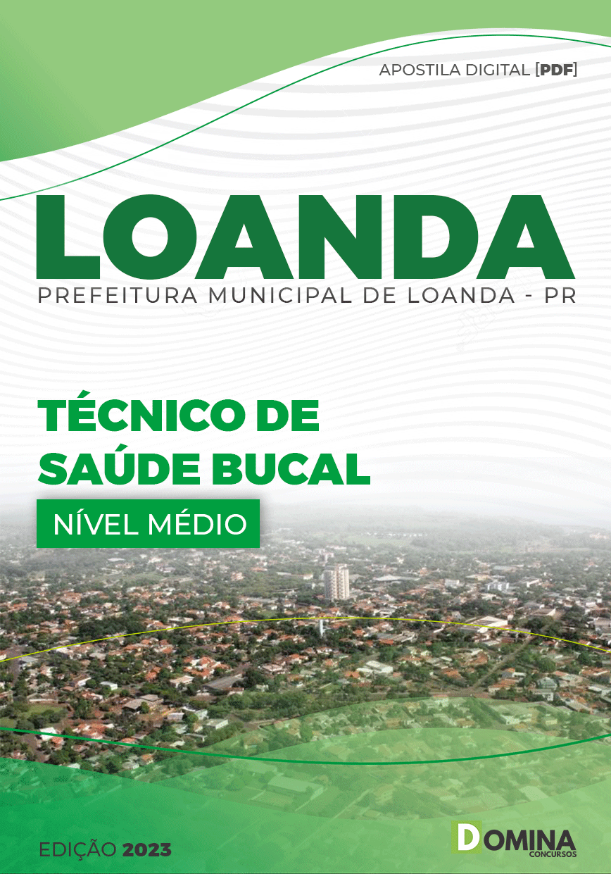 Apostila Digital Pref Loanda PR 2023 Técnico Saúde bucal