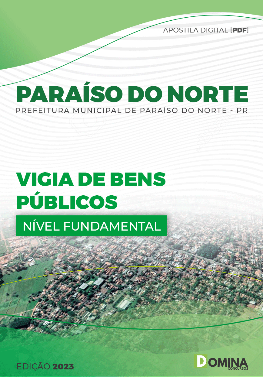 Apostila Pref Paraíso Norte PR 2023 Vigia Bens Públicos