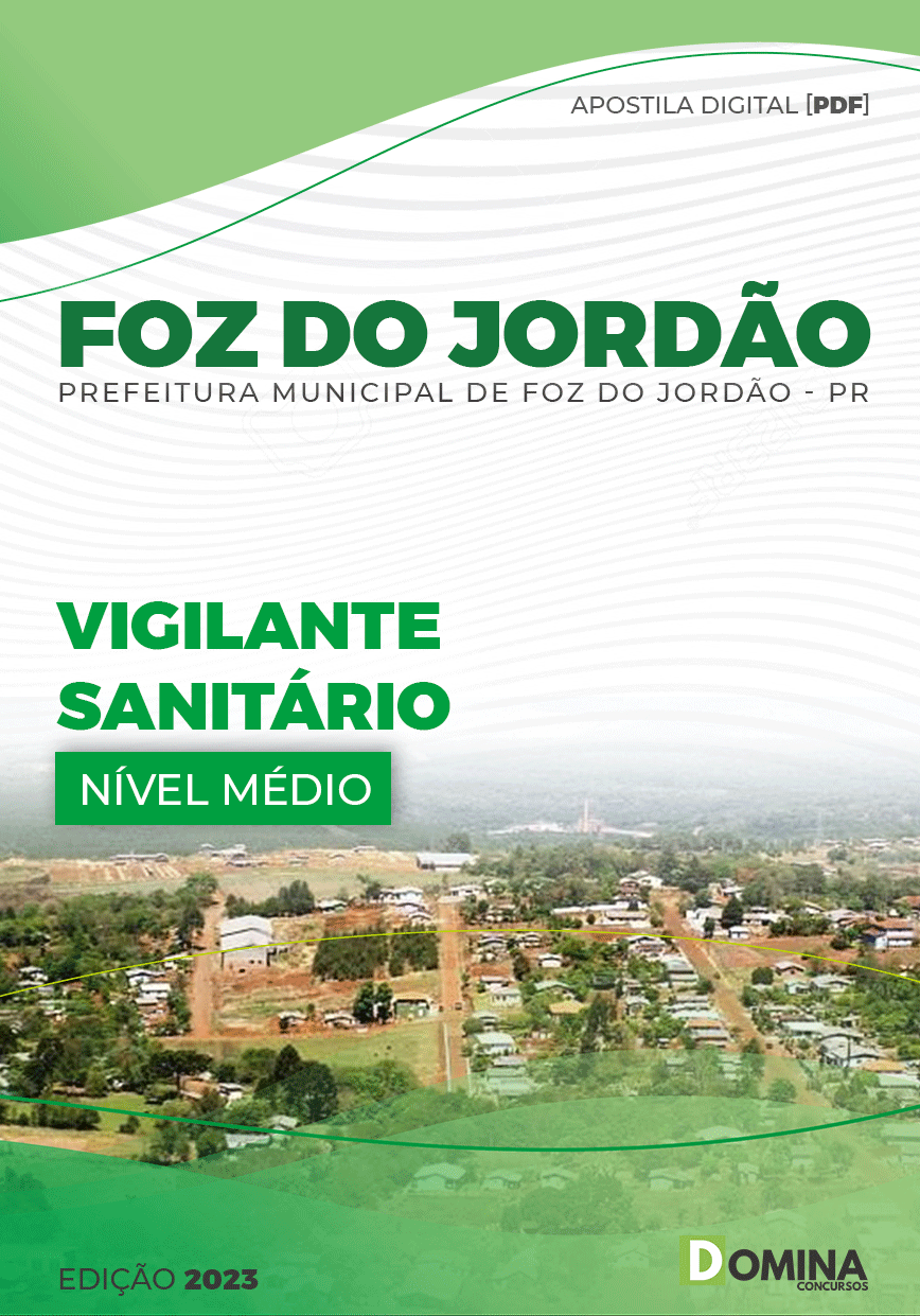 Apostila Pref Foz Jordão PR 2023 Vigilante Sanitário
