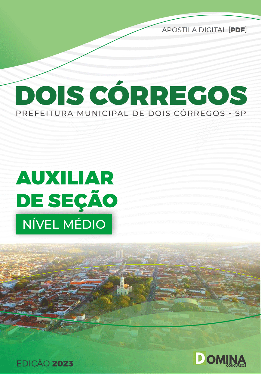 Apostila Pref Dois Córregos SP 2023 Auxiliar Seção