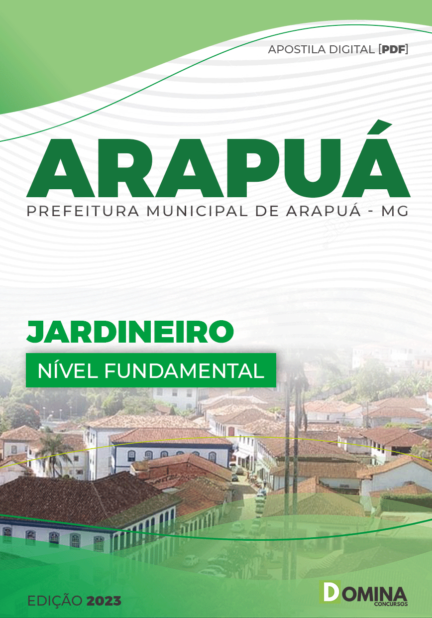 Apostila Digital Concurso Pref Arapuá MG 2023 Jardineiro