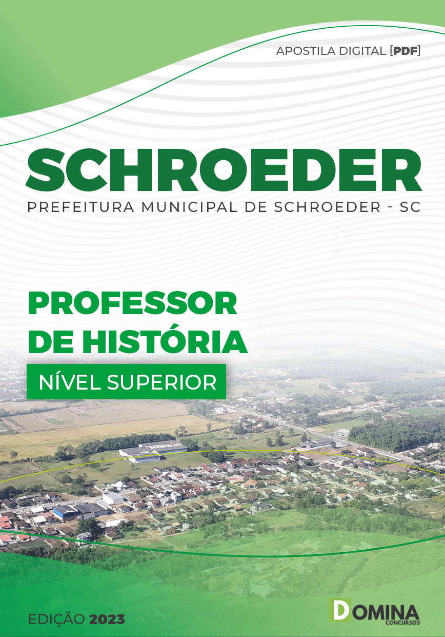 Apostila Digital Pref Schroeder SC 2023 Professor História