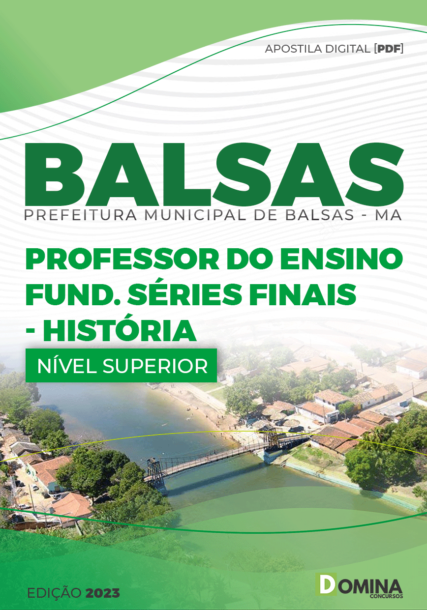 Apostila Pref Balsas MA 2023 Professor Séries Finais História