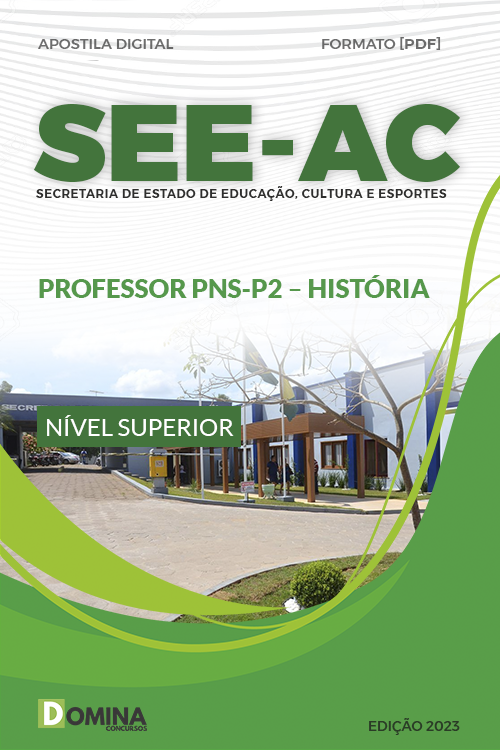 Apostila Digital SEE AC 2023 Professor PNS P2 História