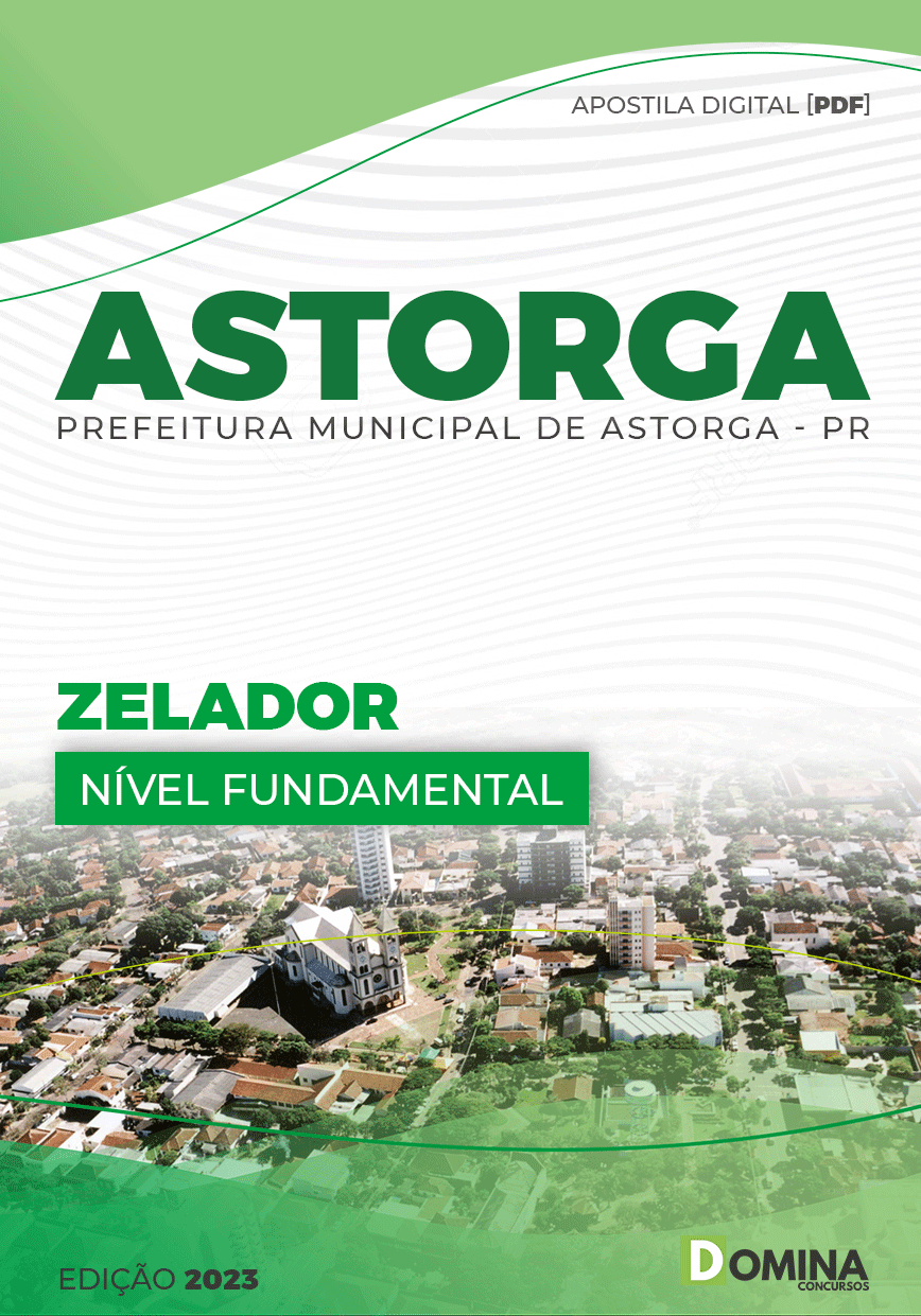 Apostila Digital Concurso Pref Astorga PR 2023 Zelador