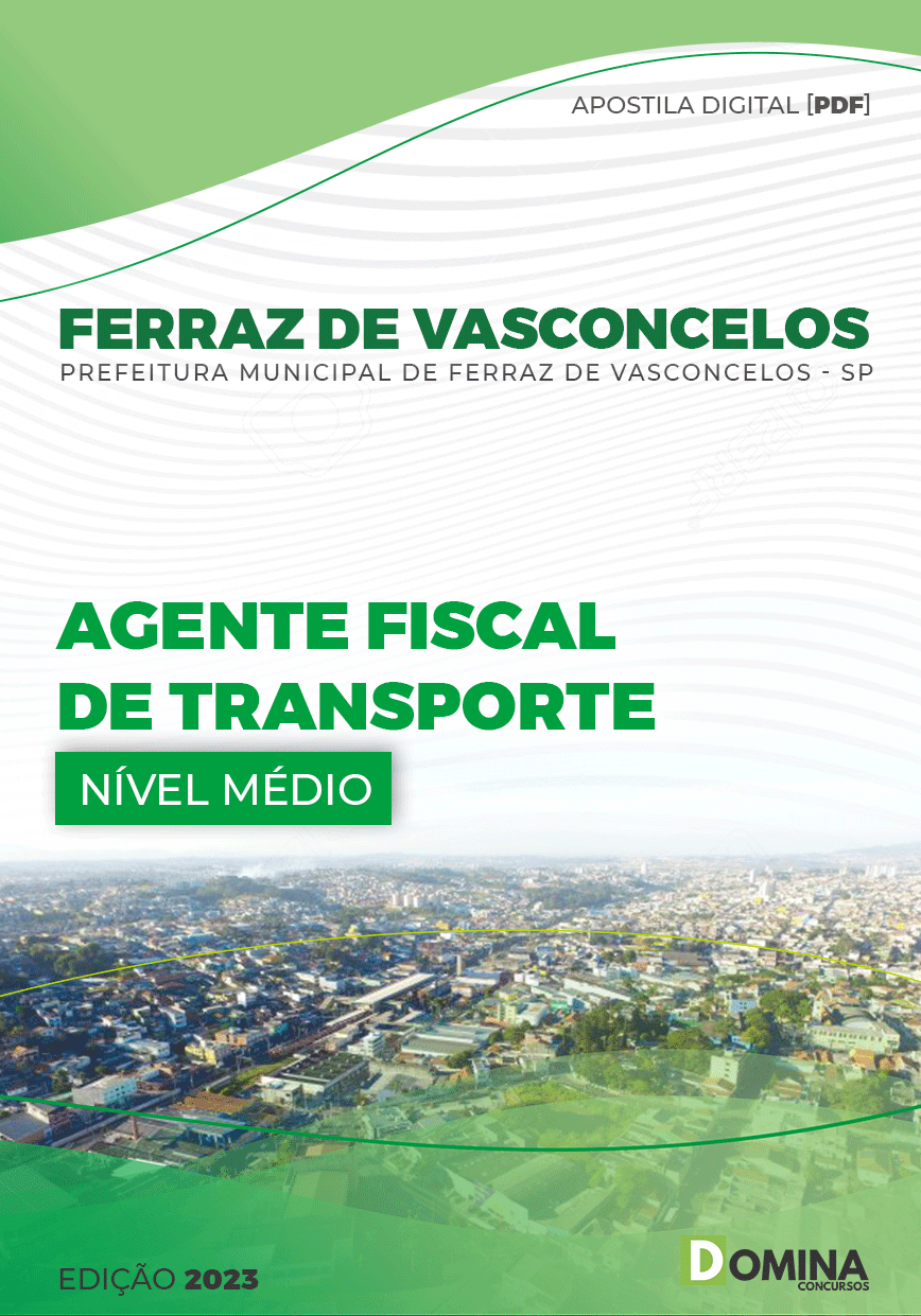 Apostila Pref Ferraz de Vasconcelos SP 2023 Agente Fiscal Transporte