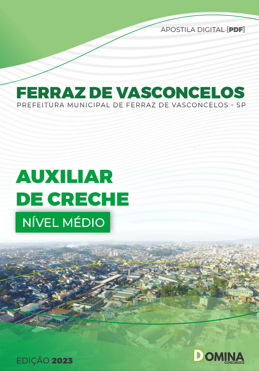 Apostila Pref Ferraz de Vasconcelos SP 2023 Auxiliar de Creche