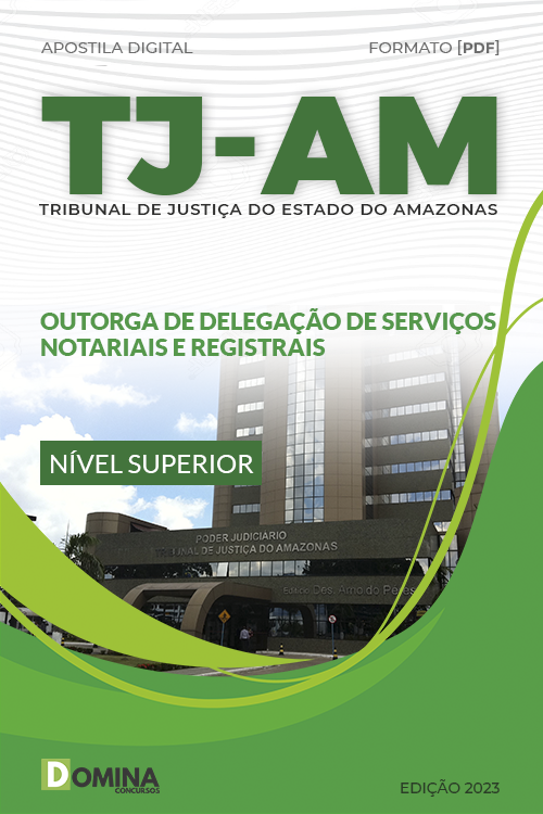 Apostila TJ AM 2023 Outorga Delegação Serviços Notoriais Registrais