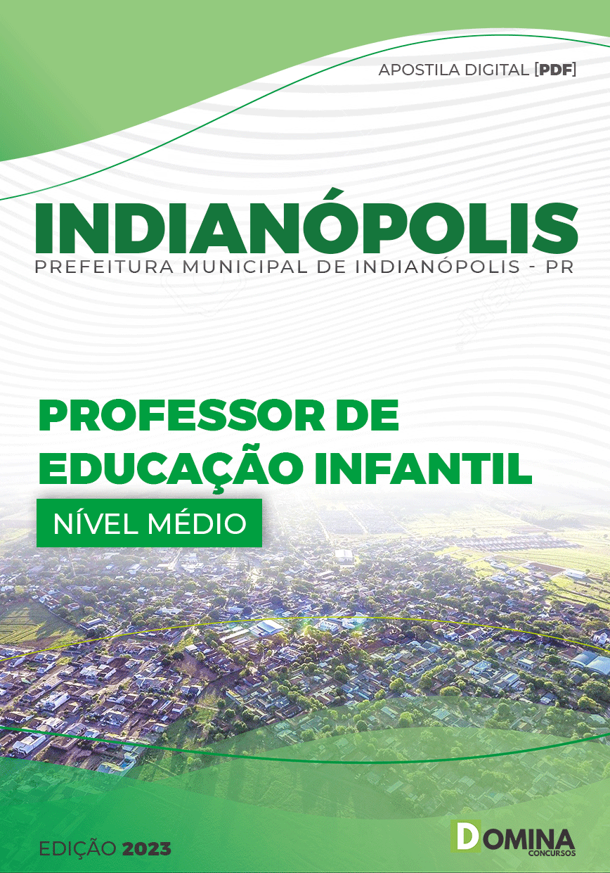 Apostila Pref Indianópolis PR 2023 Professor Educação Infantil