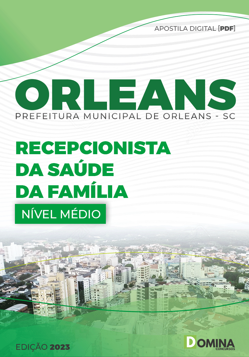 Apostila Pref Orleans SC 2023 Recepcionista Saúde Família
