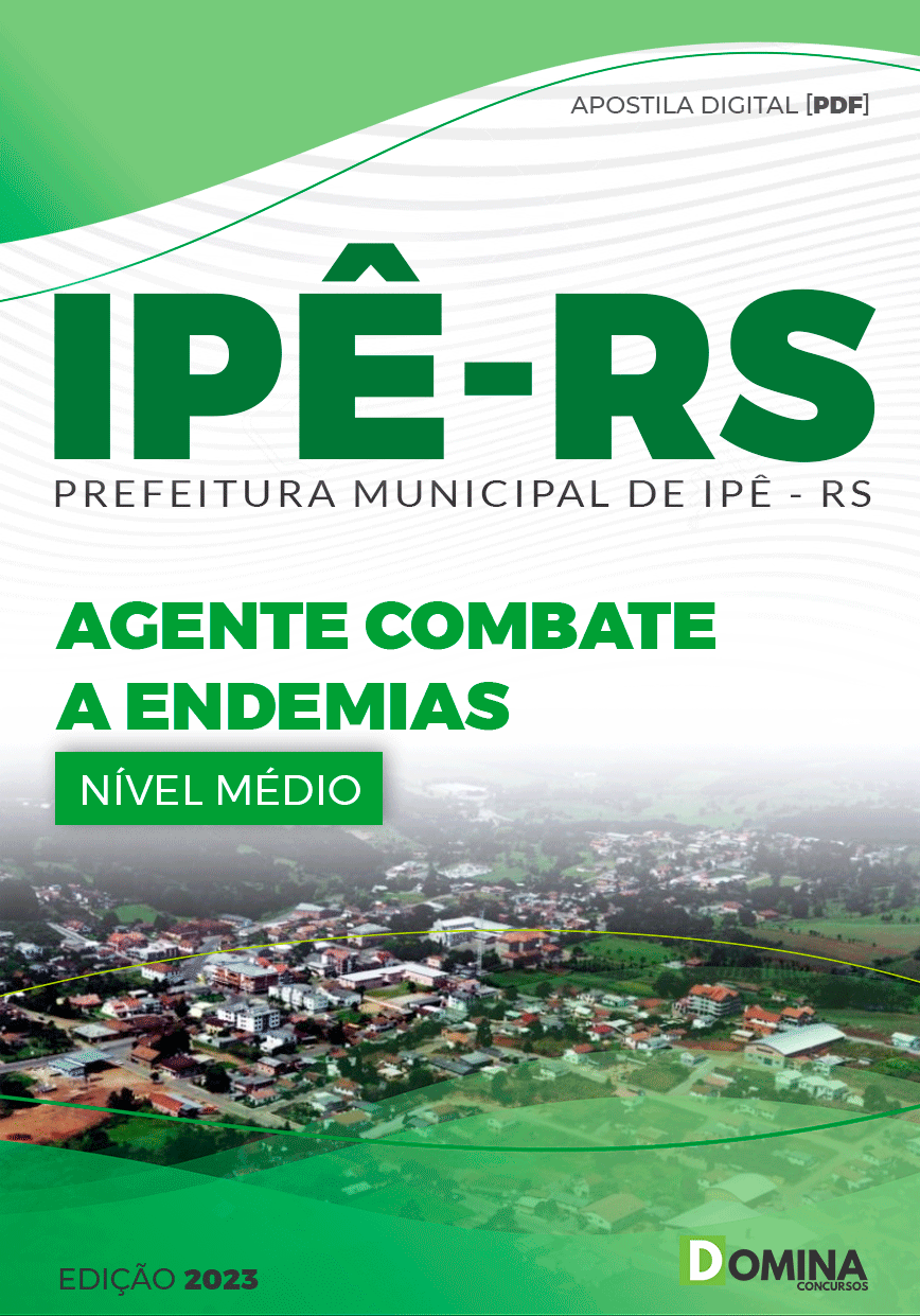 Apostila Digital Pref Ipê RS 2023 Agente Combate Endemias