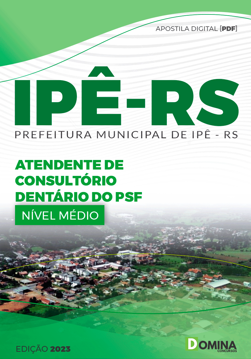Apostila Pref Ipê RS 2023 Atendente Consultório Dentário