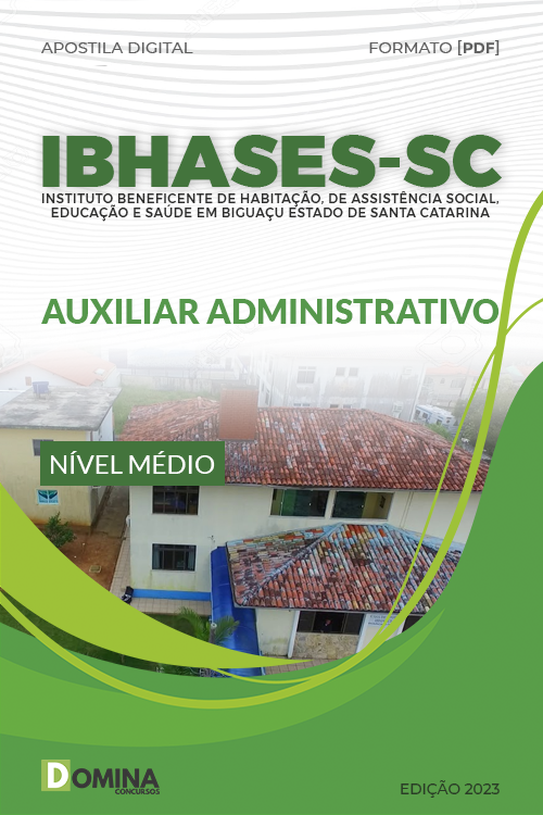 Apostila Processo Seletivo IBHASES SC 2023 Auxiliar Administrativo