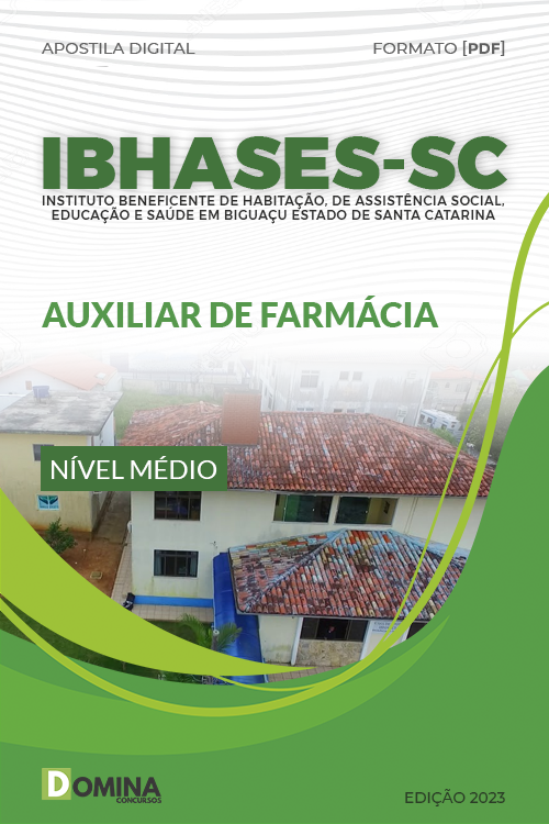 Apostila Processo Seletivo IBHASES SC 2023 Auxiliar de Farmácia