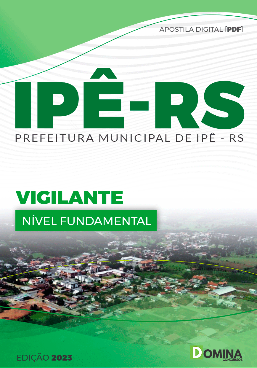 Apostila Digital Concurso Pref Ipê RS 2023 Vigilante