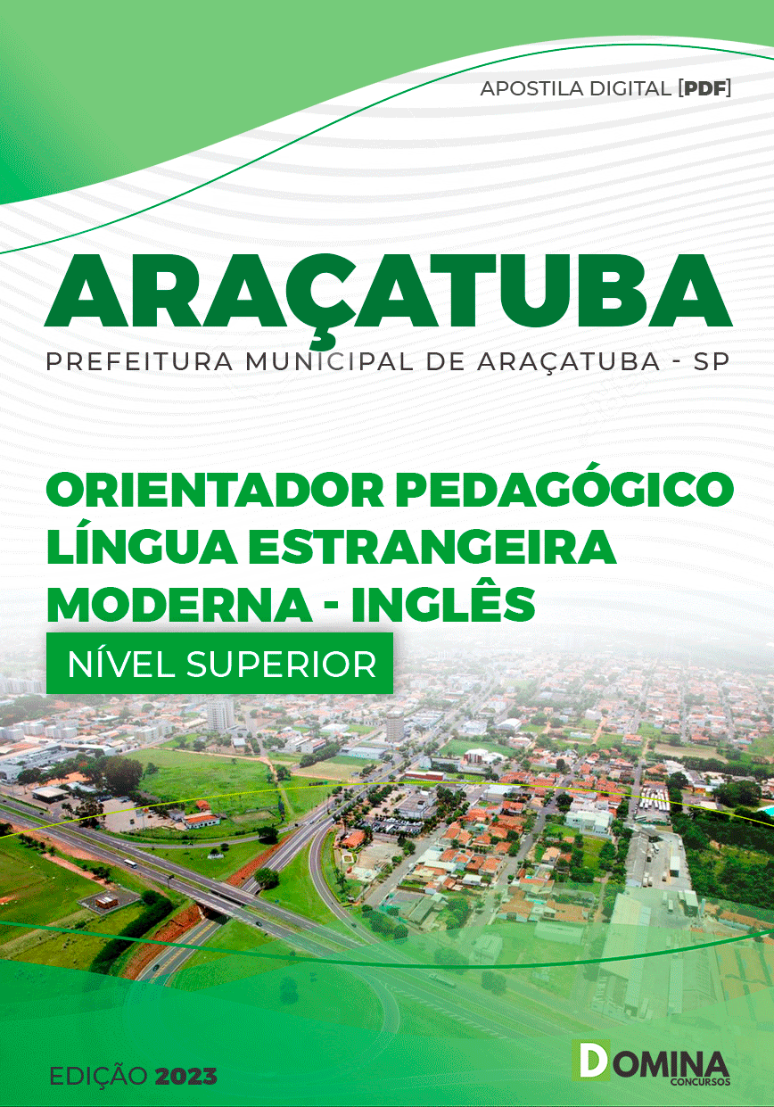 Apostila Pref Araçatuba SP 2023 Orientador Pedagógico Língua Inglesa
