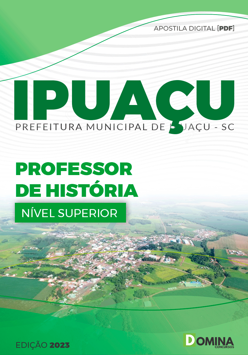 Apostila Pref Ipuaçu SC 2023 Professor História