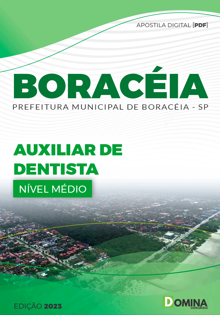 Apostila Pref Boracéia SP 2023 Auxiliar Dentista