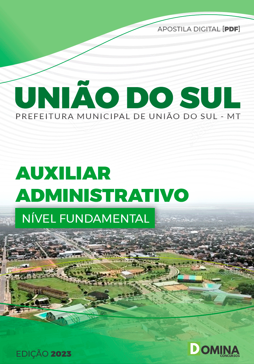 Apostila Digital Pref União do Sul MT 2023 Auxiliar Administrativo