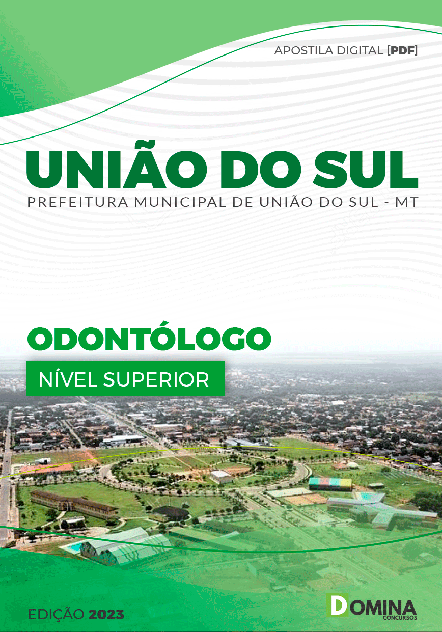 Apostila Seletivo Pref União do Sul MT 2023 Odontólogo