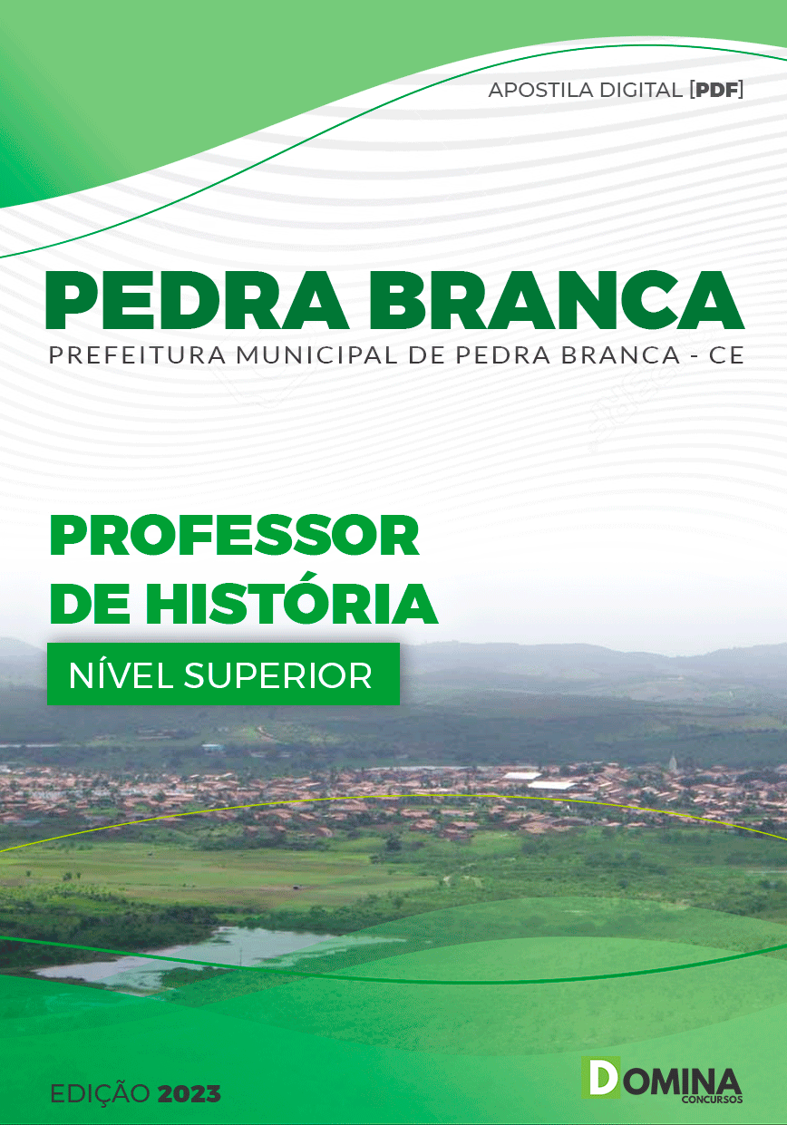 Apostila Pref Pedra Branca CE 2023 Professor História