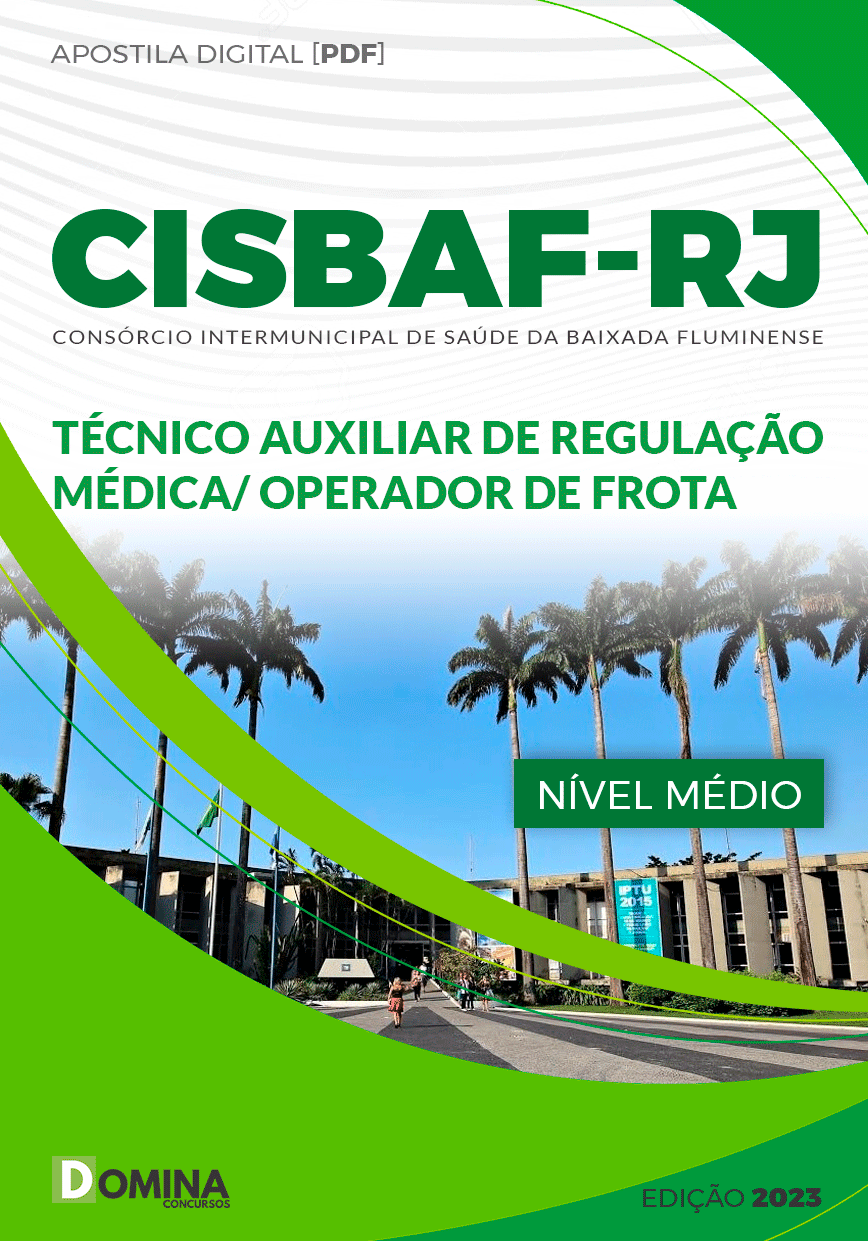 Apostila Seletivo CISBAF RJ 2023 Técnico Auxiliar Regulação