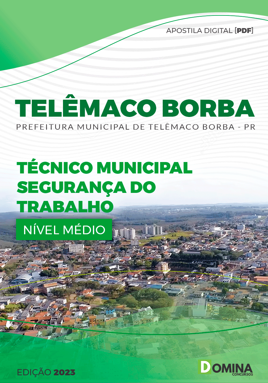 Apostila Pref Telêmaco Borba PR 2023 Técnico Municipal Segurança Trabalho