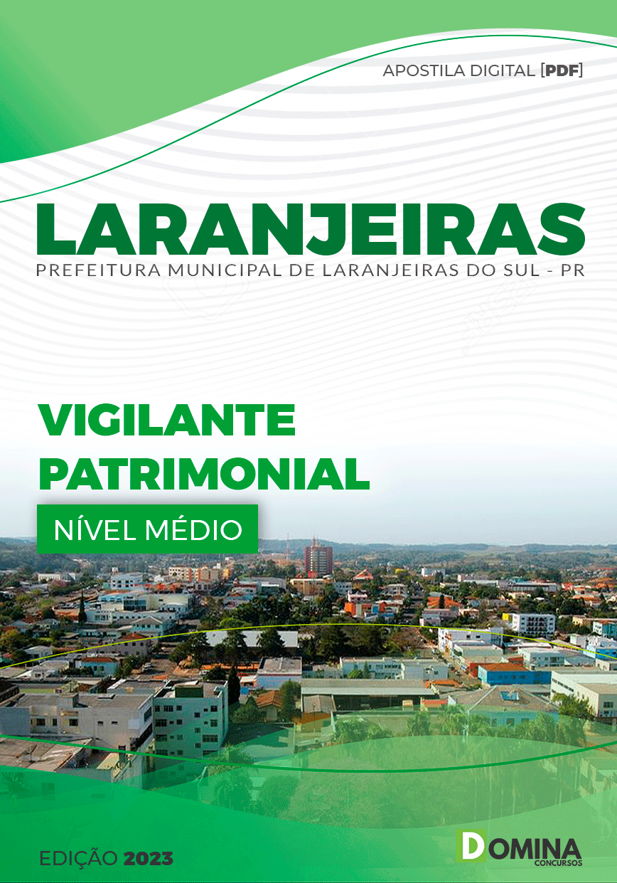 Apostila Pref Laranjeiras do Sul PR 2023 Vigilante Patrimonial