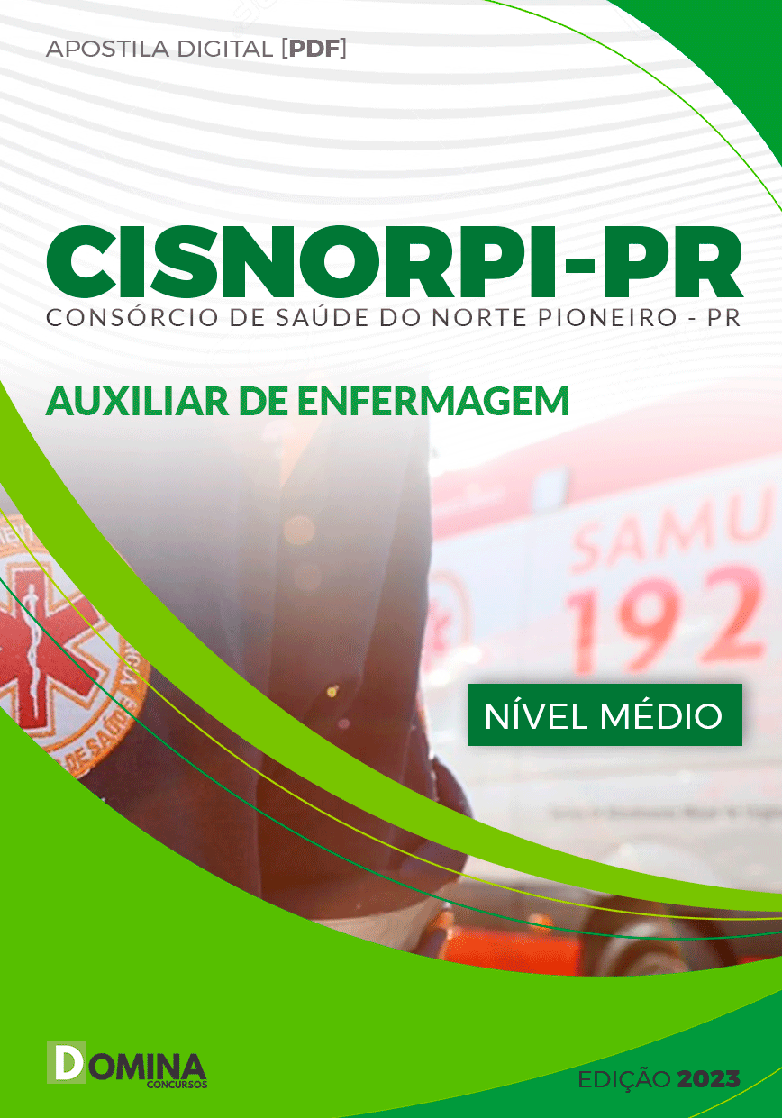 Apostila CISNORPI PR 2023 Auxiliar de Enfermagem