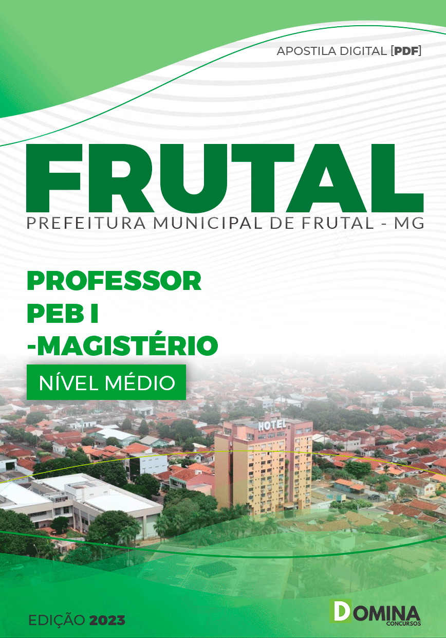 Apostila Concurso Pref Frutal MG 2023 Professor PEB I