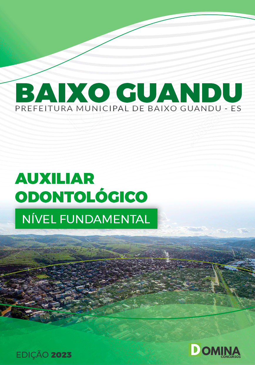 Apostila Concurso Pref Baixo Guandu ES 2023 Auxiliar Odontológico