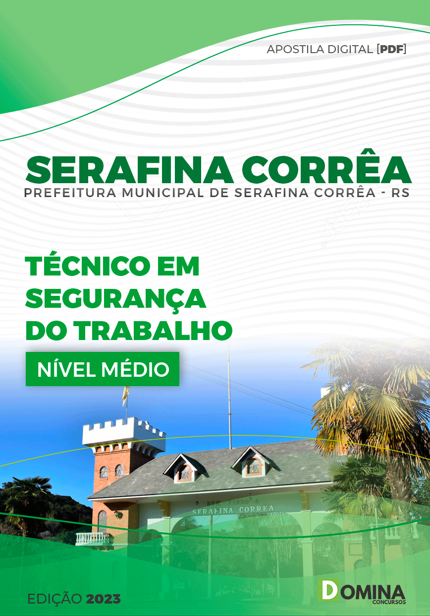 Pref Serafina Corrêa RS 2023 Técnico em Segurança do Trabalho