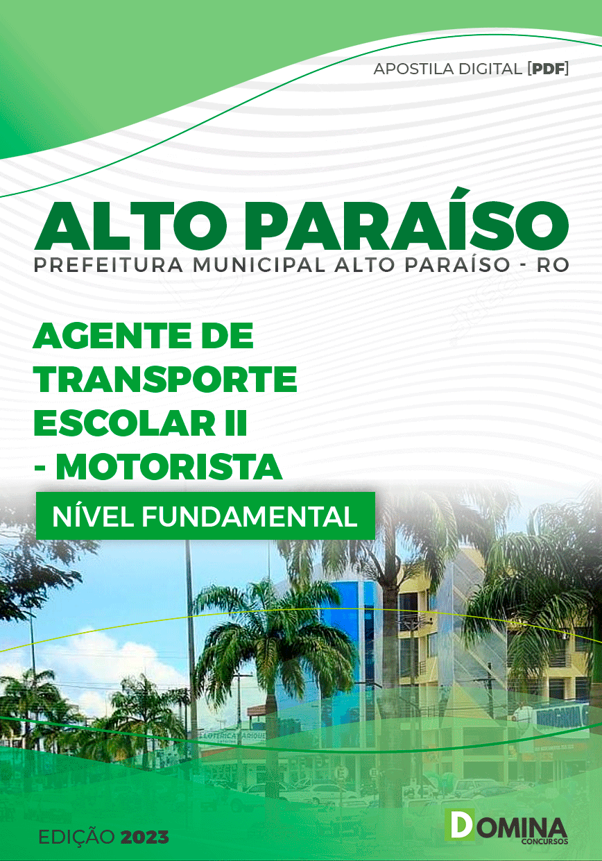 Apostila Pref Alto Paraíso RO 2023 Agente Transporte Escolar II Motorista