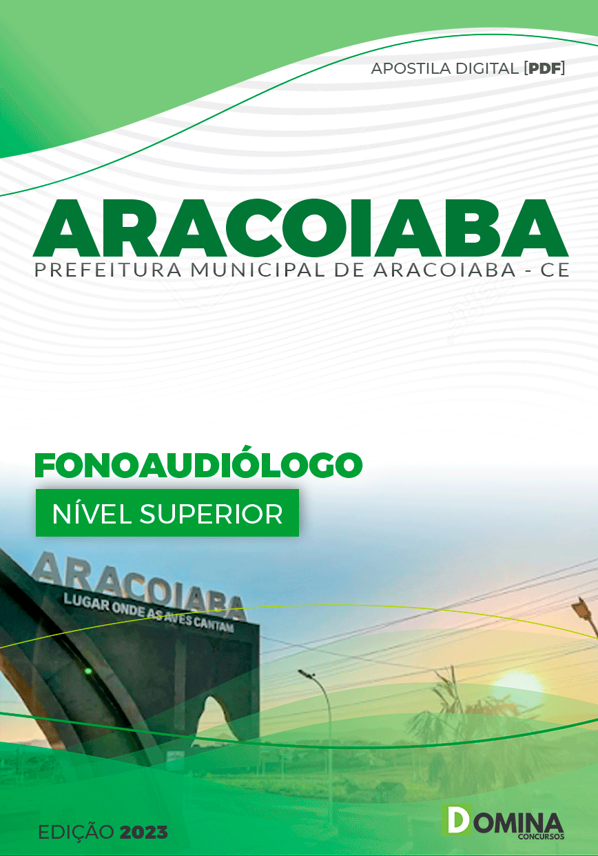 Apostila Pref Aracoiaba CE 2023 Fonoaudiólogo