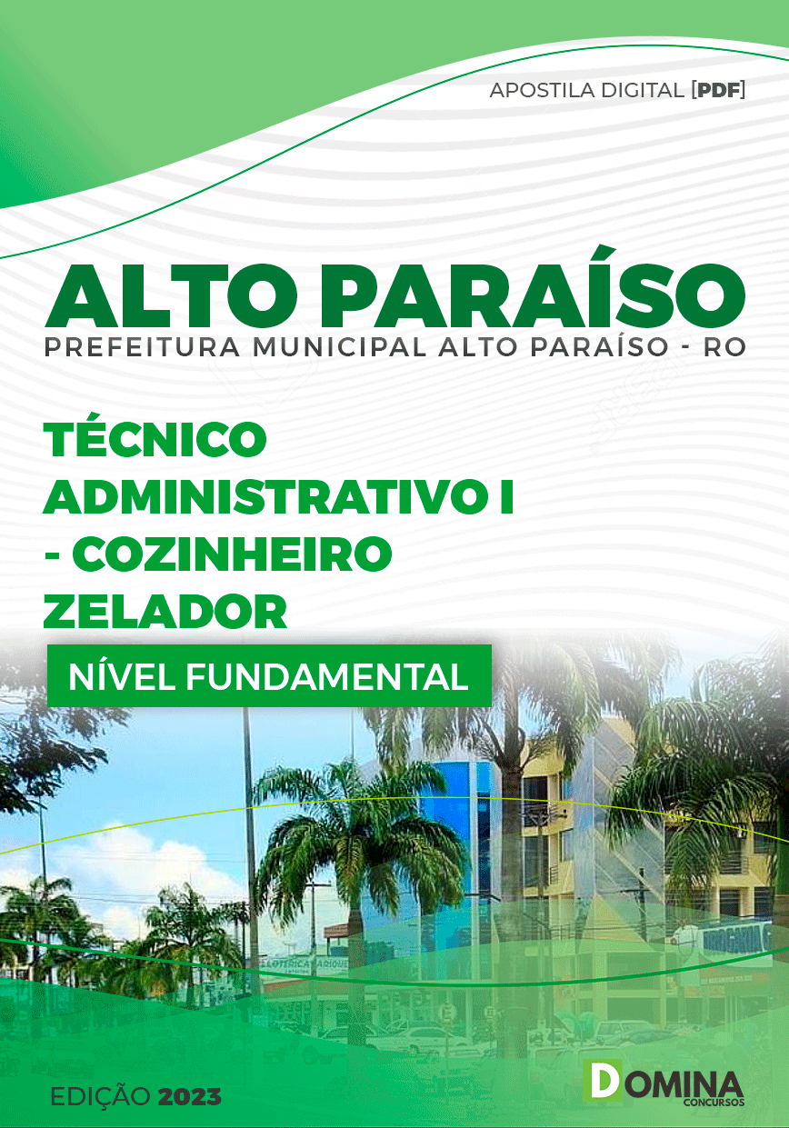 Apostila Pref Alto Paraíso RO 2023 Técnico Administrativo I Cozinheiro Zelador