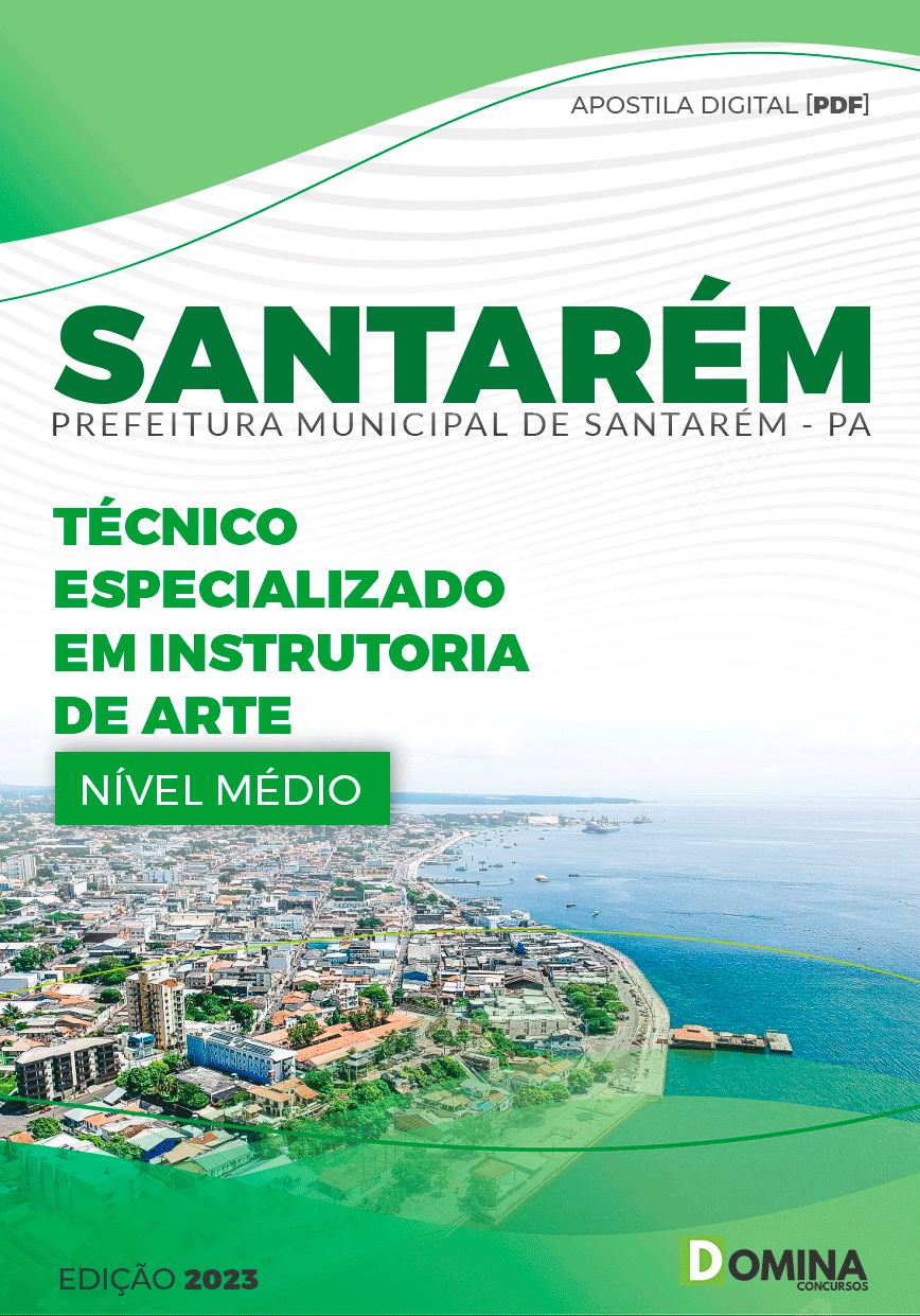Apostila Pref Santarém PA 2024 Técnico Instrutoria Arte