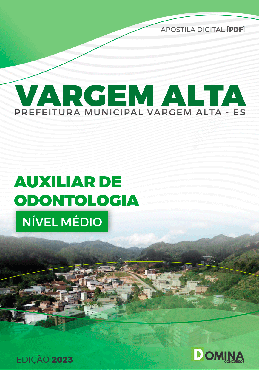 Apostila Pref Vargem Alta ES 2023 Auxiliar de Odontologia