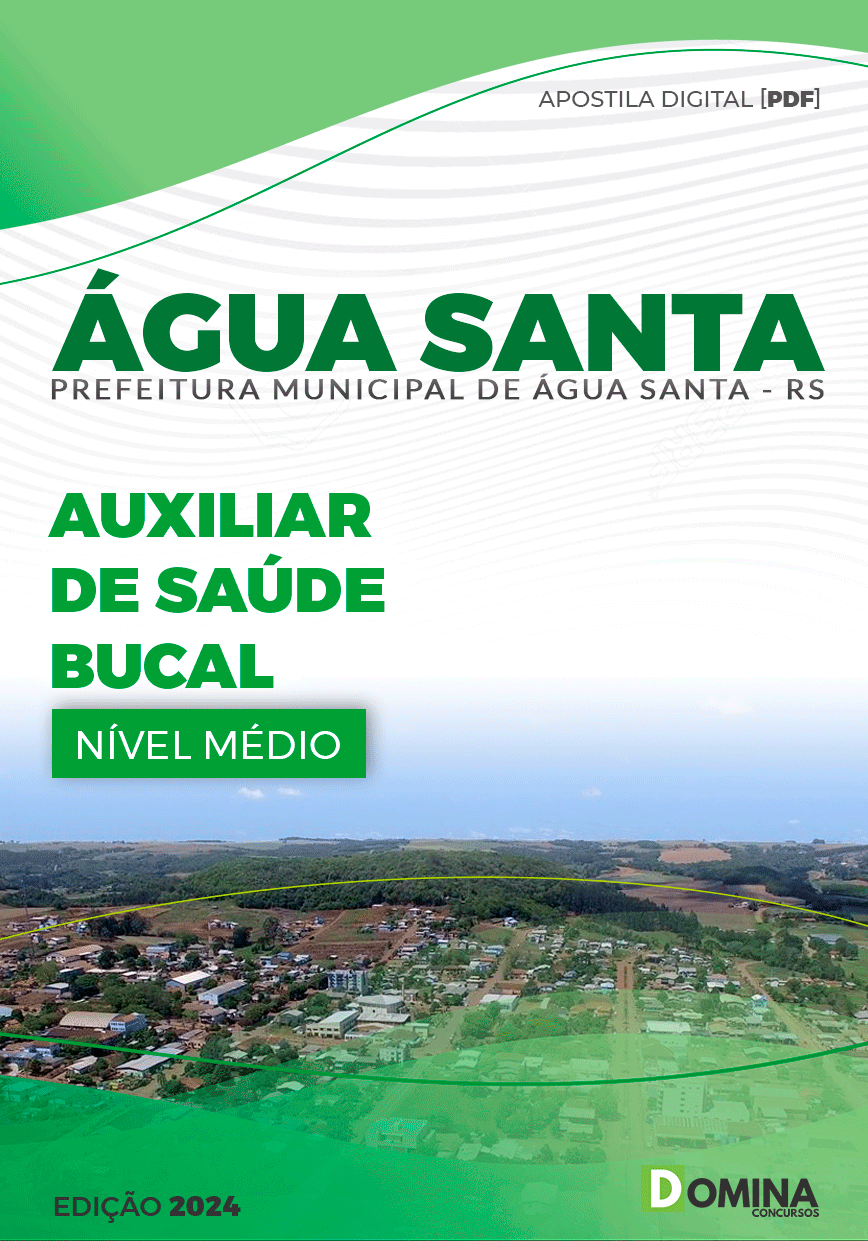 Apostila Pref Água Santa RS 2024 Auxiliar de Saúde Bucal