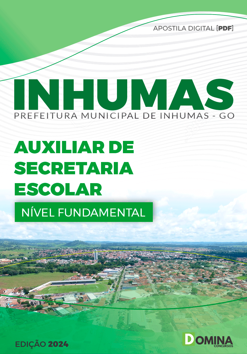 Apostila Pref Inhumas GO 2024 Auxiliar de Secretaria Escolar