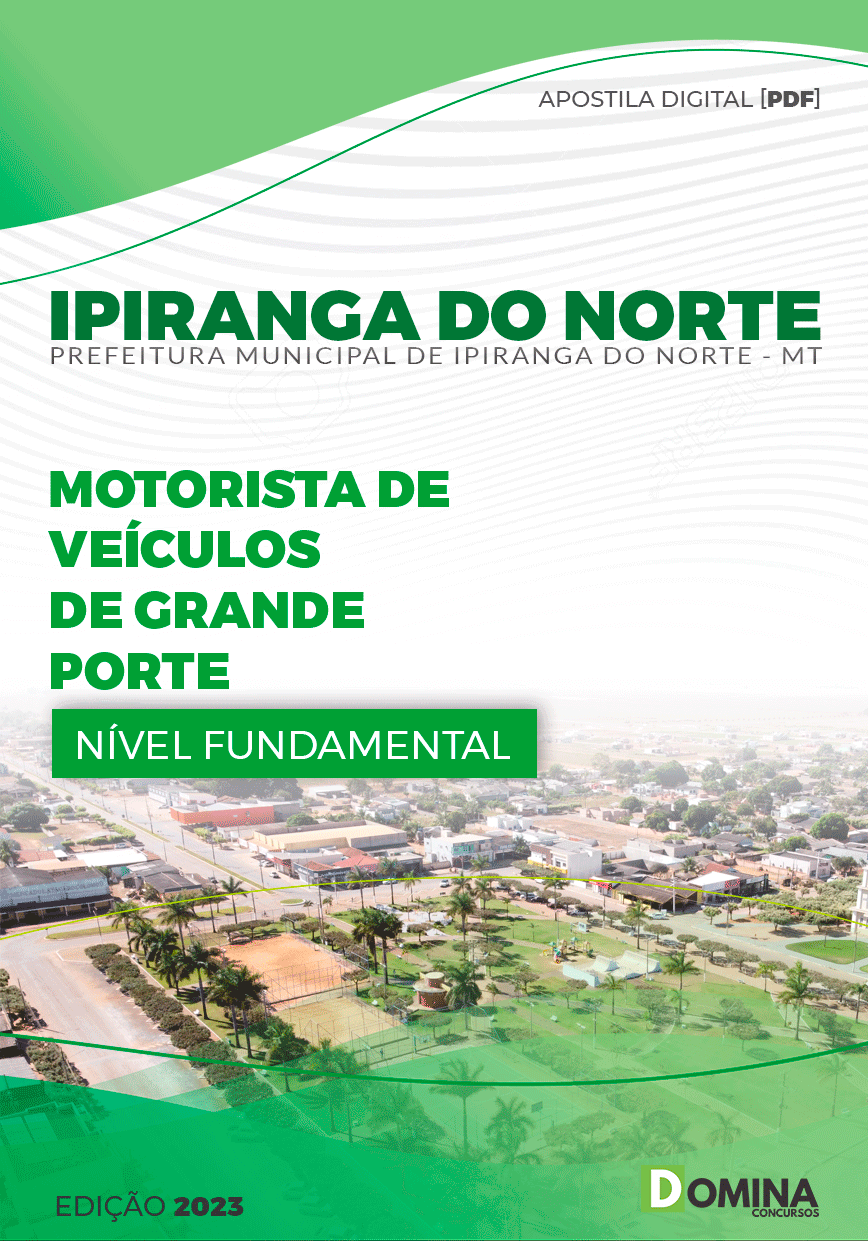 Apostila Pref Ipiranga do Norte MT 2023 Motorista Veículo Grande Porte