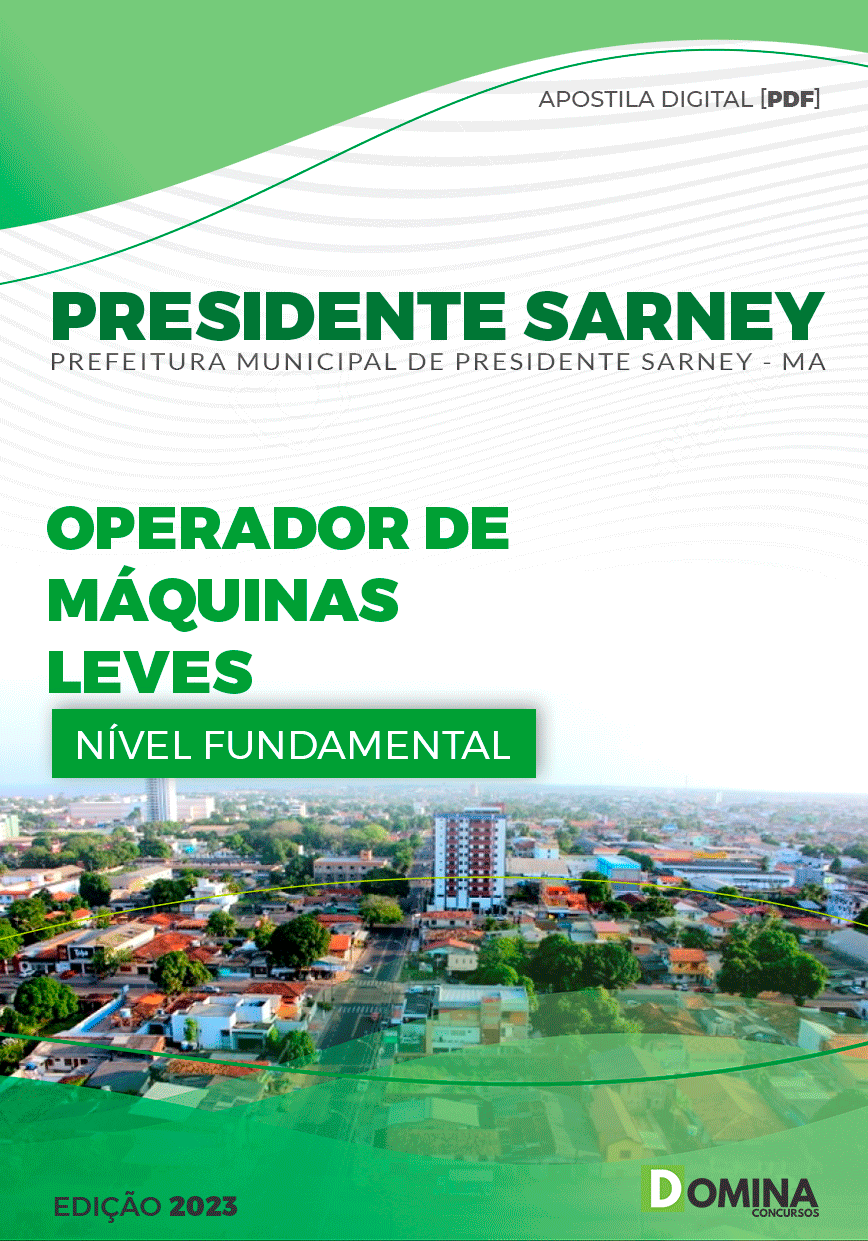Apostila Pref Presidente Sarney MA 2023 Operador Máquinas Leves
