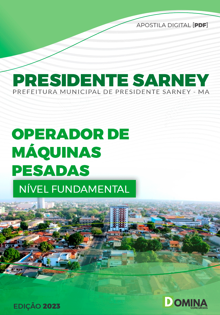 Apostila Pref Presidente Sarney MA 2023 Operador Máquinas Pesadas
