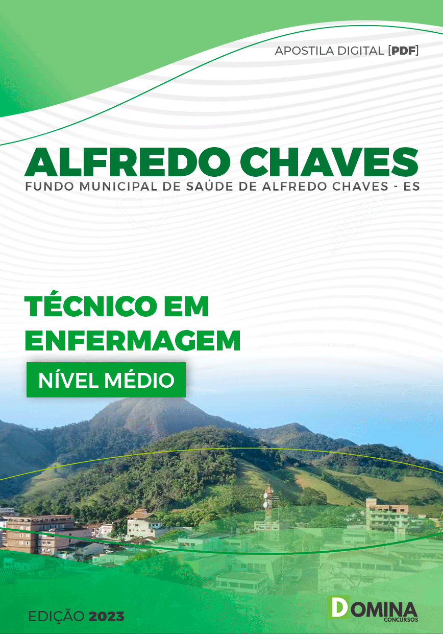 Apostila FMS Alfredo Chaves ES 2023 Técnico em Enfermagem