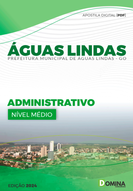 Apostila Pref Águas Lindas GO 2024 Administração