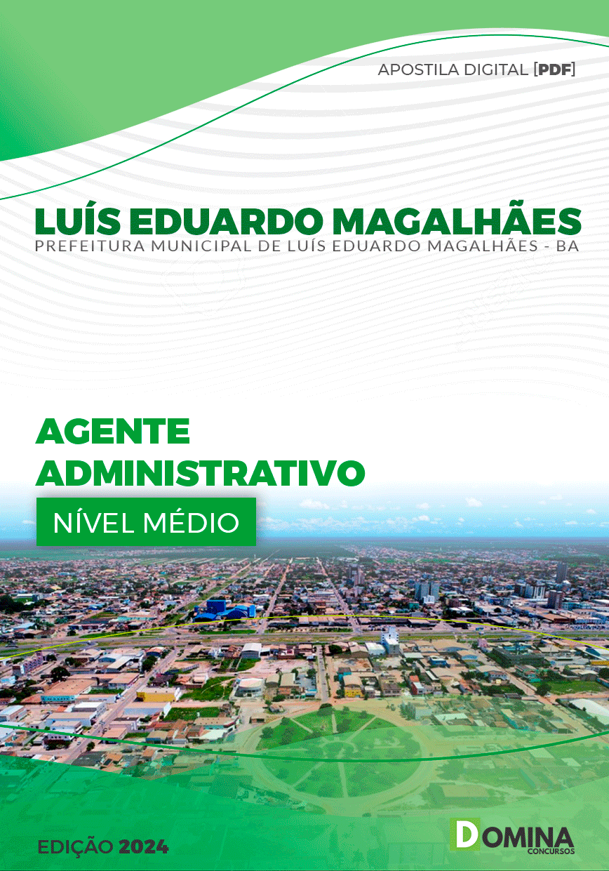 Apostila Pref Luís Eduardo Magalhães BA 2024 Agente Administrativo