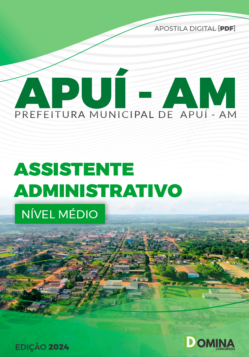 Apostila Concurso Pref Apuí AM 2024 Assistente Administrativo
