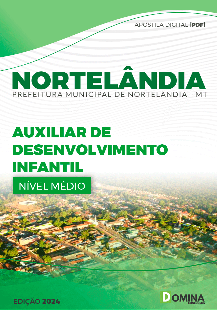 Apostila Pref Nortelândia MT 2024 Auxiliar Desenvolvimento Infantil
