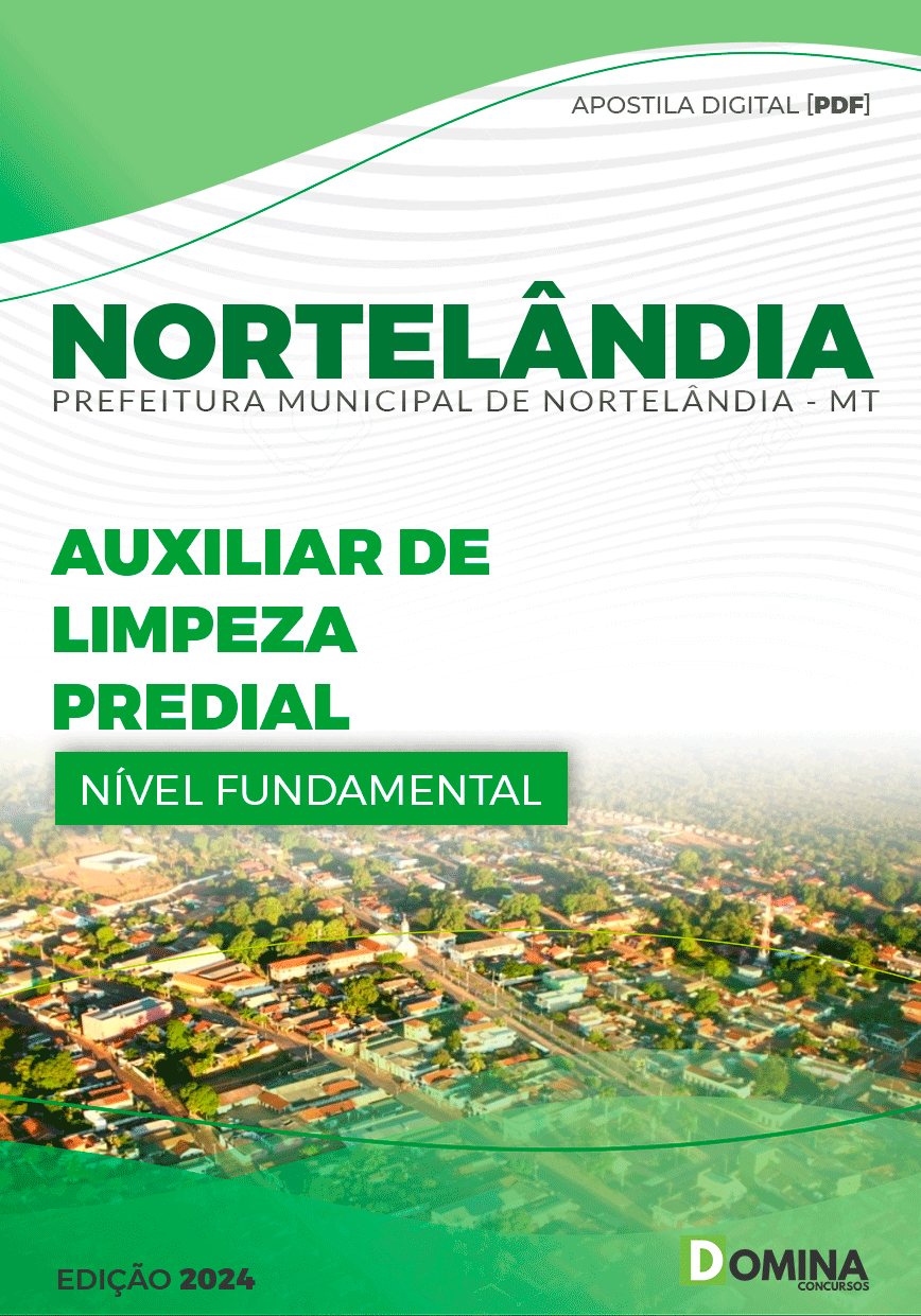Apostila Pref Nortelândia MT 2024 Auxiliar de Limpeza Predial
