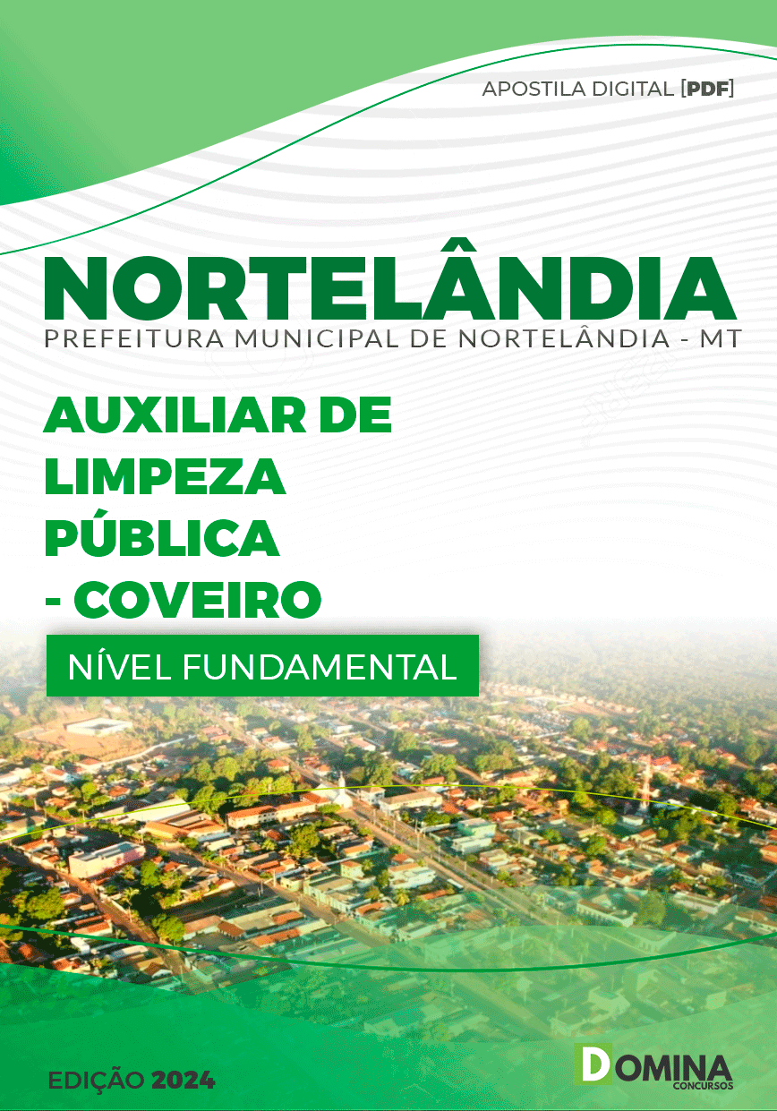 Pref Nortelândia MT 2024 Auxiliar de Limpeza Pública Coveiro